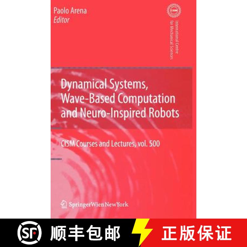 【3-4周达】Dynamical Systems, Wave-Based Computation and Neuro-Inspired Robots [9783211999301]