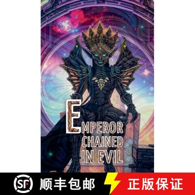 【3-4周达】Emperor chained in evil [9798230778561]