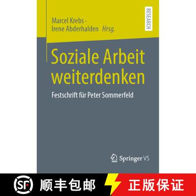 【3-4周达】Soziale Arbeit weiterdenken : Festschrift für Peter Sommerfeld [9783658452995]