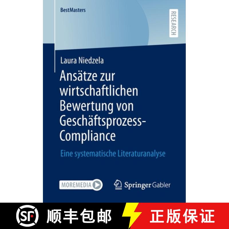 【3-4周达】Ansätze zur wirtschaftlichen Bewertung von Geschäftsprozess-Compliance : Eine systematis... [9783658367244]