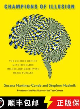 现货 Champions of Illusion: The Science Behind Mind-Boggling Images and Mystifying Brain Puzzles [9780374120405]