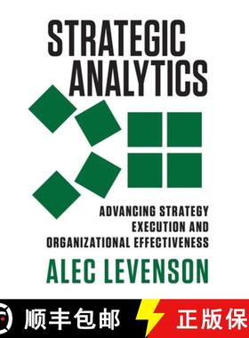 【3-4周达】Strategic Analytics: Advancing Strategy Execution and Organizational Effectiveness [9781626560550]