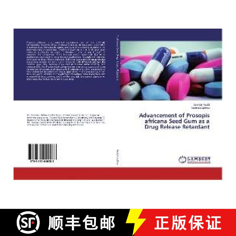 预订 Advancement of Prosopis africana Seed Gum as a Drug Release Retardant [9783330040083]