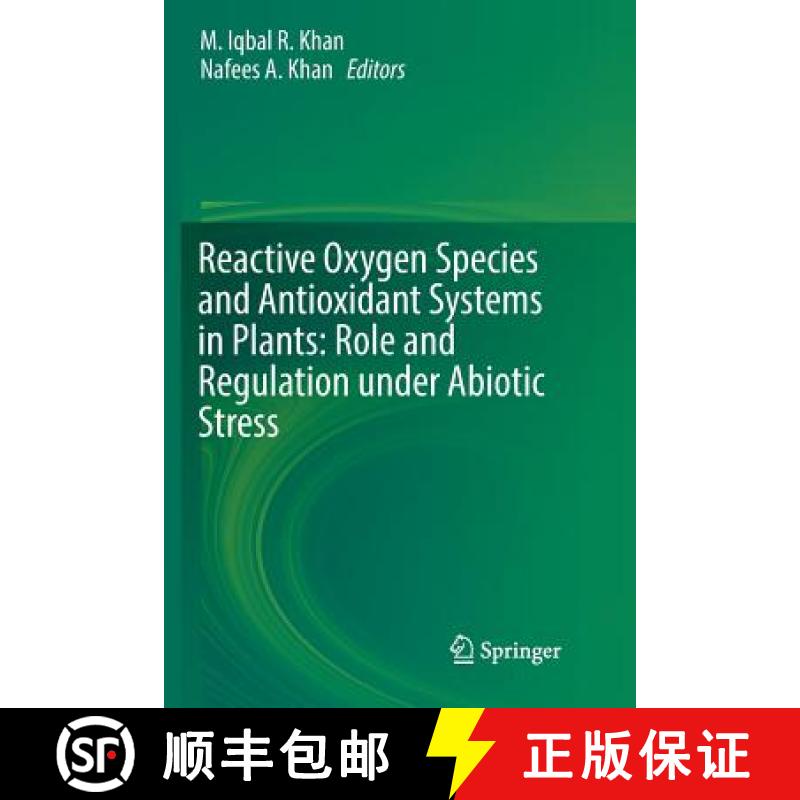 【3-4周达】Reactive Oxygen Species and Antioxidant Systems in Plants: Role and Regulation Under Abiot... [9789811353512]