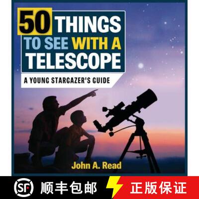 【3-4周达】50 Things to See with a Telescope: A Young Stargazer's Guide [9781459505360]