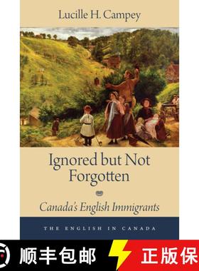 预订 Ignored but Not Forgotten : Canada's English Immigrants [9781459709614]
