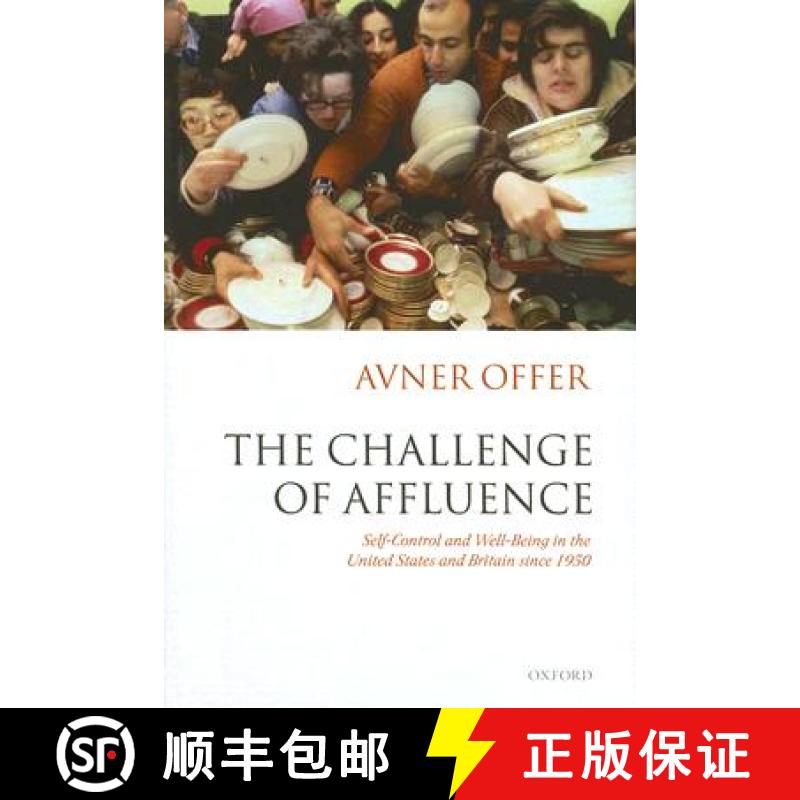 【3-4周达】The Challenge of Affluence: Self-Control and Well-Being in the United States and Britain S... [9780198208532]