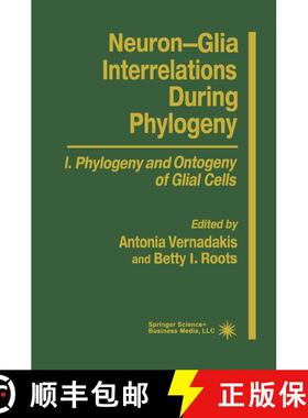 【3-4周达】Neuron-Glia Interrelations During Phylogeny I: Phylogeny and Ontogeny of Glial Cells - Neu... [9781617370106]