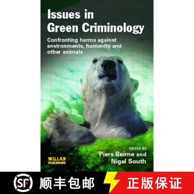 【3-4周达】Issues in Green Criminology: Confronting harms against environments, humanity and other an... [9781843922193]