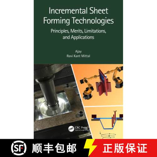 【3-4周达】精装 Incremental Sheet Forming Technologies : Principles, Merits, Limitations, and Applica... [9780367276744]