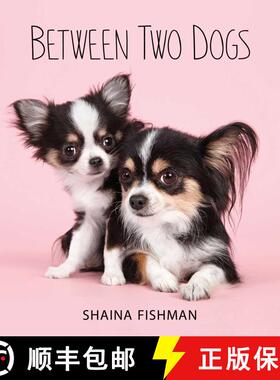 【3-4周达】Between Two Dogs [9781632206534]