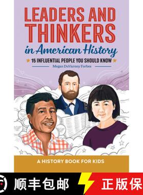预订 Leaders and Thinkers in American History: An American History Book for Kids: 15 Influential Peop... [9798886085174]