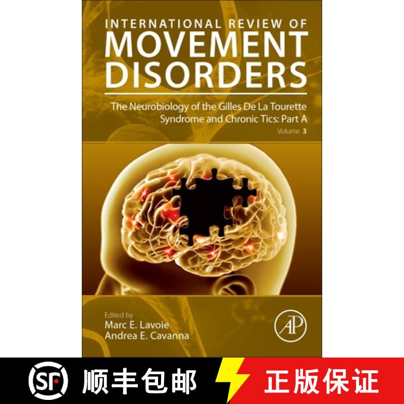【3-4周达】The Neurobiology of the Gilles de la Tourette Syndrome and Chronic Tics: Part a: Volume 3 [9780323910347]