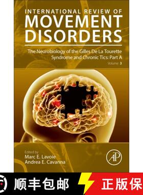 【3-4周达】The Neurobiology of the Gilles de la Tourette Syndrome and Chronic Tics: Part a: Volume 3 [9780323910347]