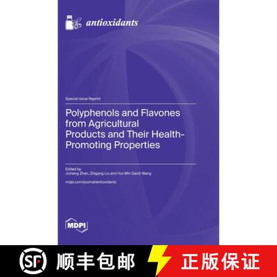【3-4周达】精装 Polyphenols and Flavones from Agricultural Products and Their Health-Promoting Proper... [9783036599656]
