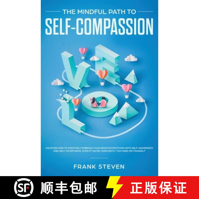 【3-4周达】Mindful Path to Self-Compassion: Discover How to Positively Embrace Your Negative Emotions... [9781951266189]