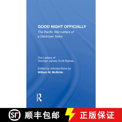 【3-4周达】精装 Good Night Officially: The Pacific War Letters of a Destroyer Sailor [9780367009014]