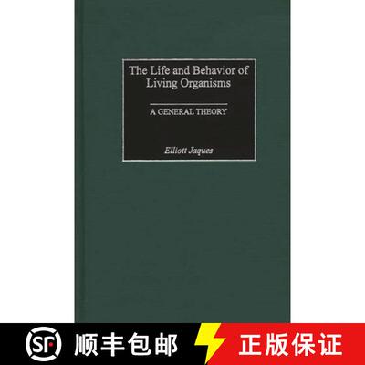 【3-4周达】精装 The Life and Behavior of Living Organisms: A General Theory [9780275975012]