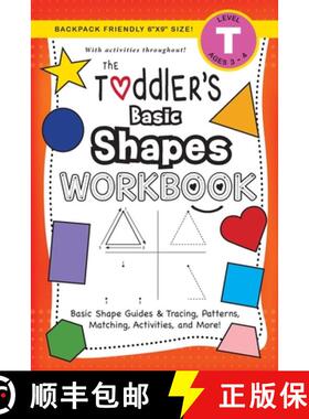 预订 The Toddler's Basic Shapes Workbook: (Ages 3-4) Basic Shape Guides and Tracing, Patterns, Matchi... [9781774377703]