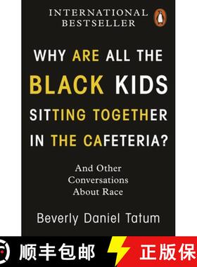 【3-4周达】Why Are All the Black Kids Sitting Together in the Cafeteria? : And Other Conversations Ab... [9780141997445]