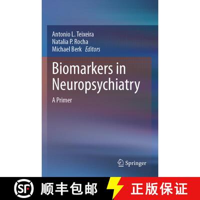 【3-4周达】Biomarkers in Neuropsychiatry: A Primer [9783031433580]