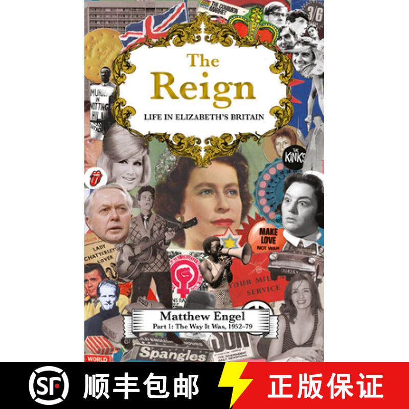 【3-4周达】Reign - Life in Elizabeth's Britain: Part I: The Way It Was, 1952–79 [9781786496676]