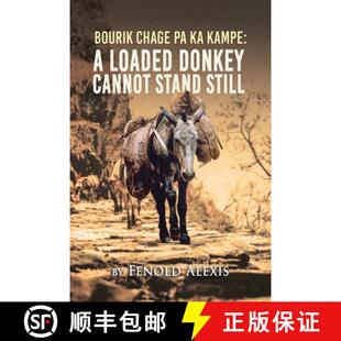 【3-4周达】Bourik Chage Pa Ka Kampe A loaded Donkey Cannot Stand Still [9781959930983]