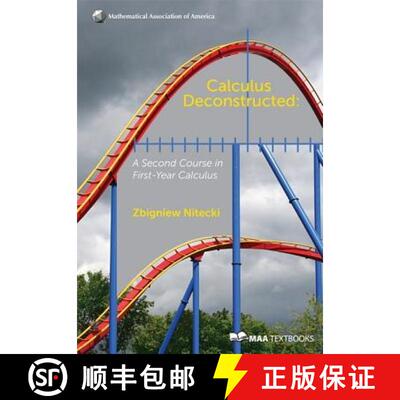 【3-4周达】精装 Calculus Deconstructed: A Second Course in First-Year Calculus - Calculus Deconstruct... [9780883857564]