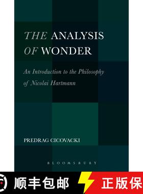【3-4周达】The Analysis of Wonder: An Introduction to the Philosophy of Nicolai Hartmann [9781501310904]