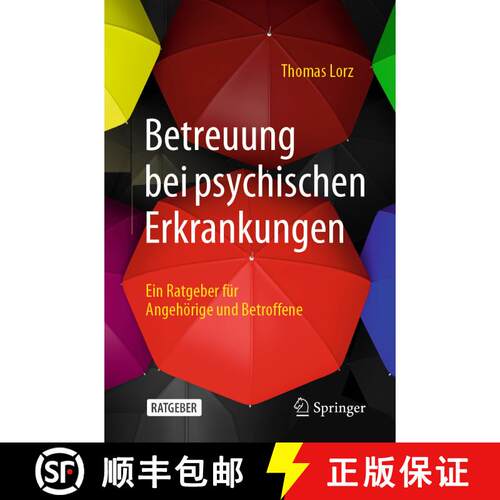 【3-4周达】Betreuung bei psychischen Erkrankungen: Ein Ratgeber für Angehörige und Betroffene (1. A... [9783662633144]