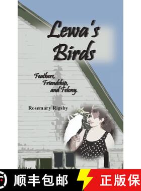 预订 Lewa's Birds: Feathers, Friendship, and Felony [9780993936135]
