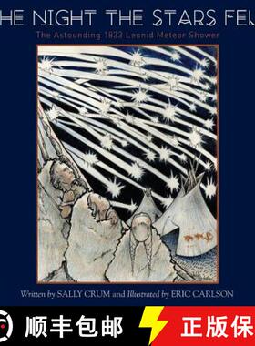 【3-4周达】The Night the Stars Fell: The Astounding 1833 Leonid Meteor Shower [9781515417163]