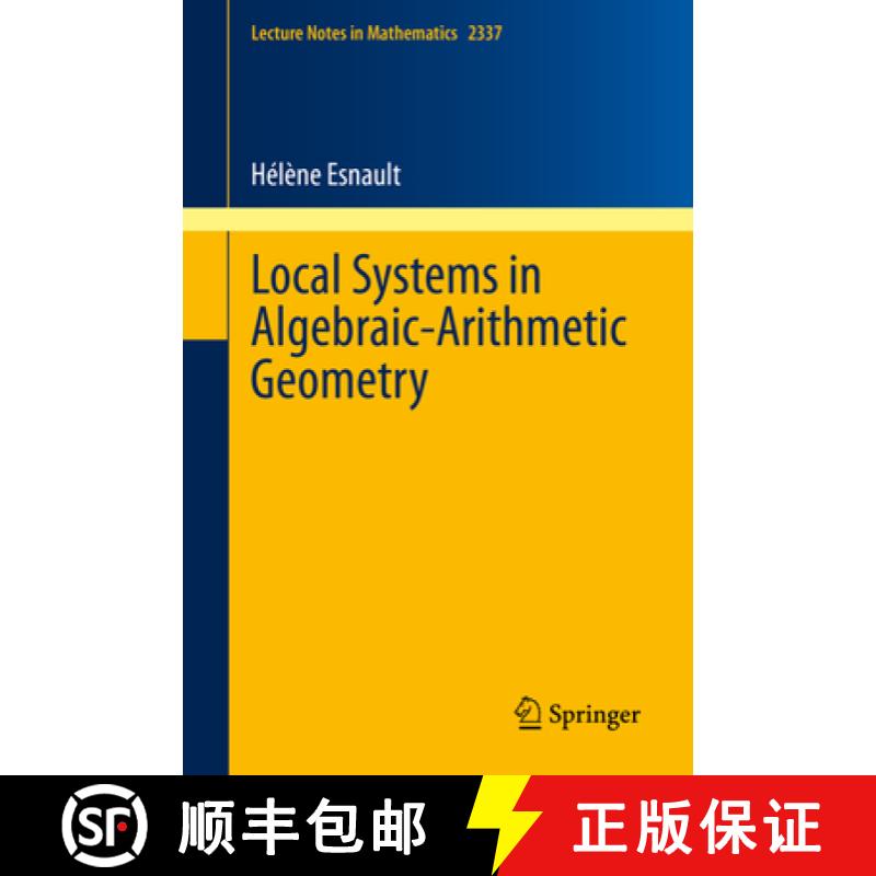 【3-4周达】Local Systems in Algebraic-Arithmetic Geometry [9783031408397]