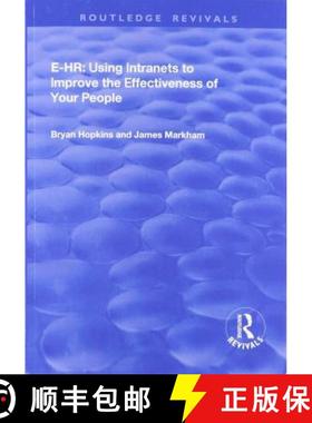 【3-4周达】E-HR: Using Intranets to Improve the Effectiveness of Your People [9781138709270]