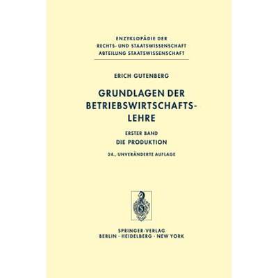 【4周达】Grundlagen der Betriebswirtschaftslehre : Die Produktion [9783642619908]