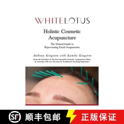 【3-4周达】Holistic Cosmetic Acupuncture: The Natural Guide to Rejuvenating Facial Acupuncture [9780646828022]