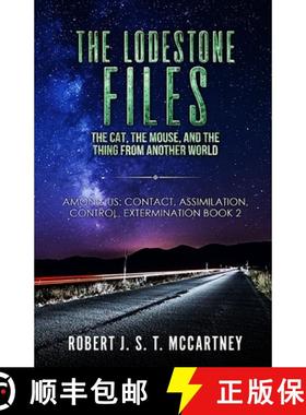 预订 The Lodestone Files: The Cat, The Mouse, and The Thing From Another World [9780998393056]