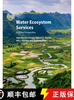 【3-4周达】Water Ecosystem Services: A Global Perspective - Water Ecosystem Services: A Global Perspe... [9781107496187]