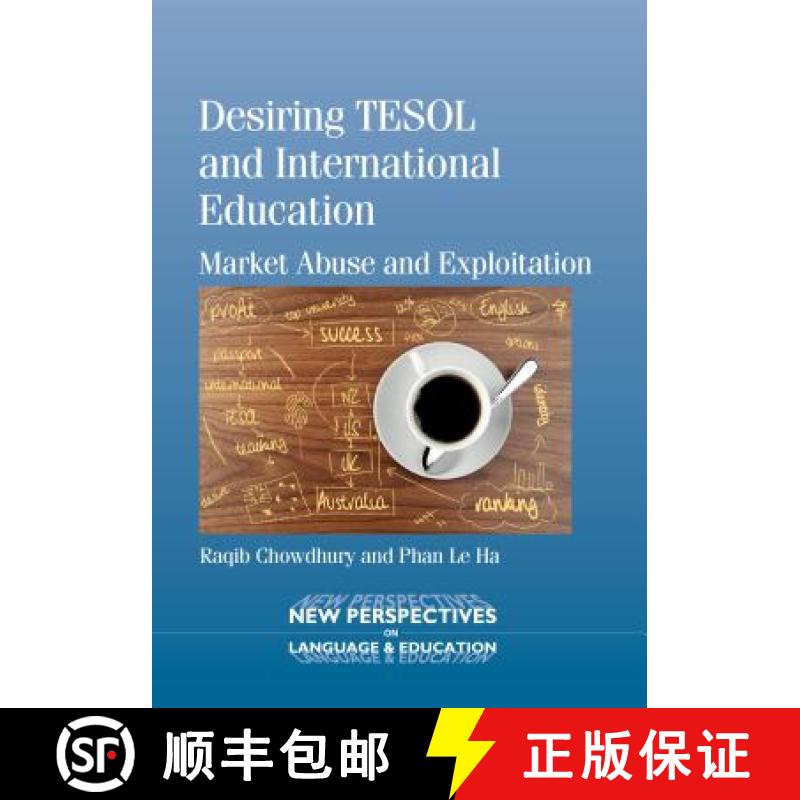 【3-4周达】Desiring TESOL and International Education : Market Abuse and Exploitation [9781783091485]