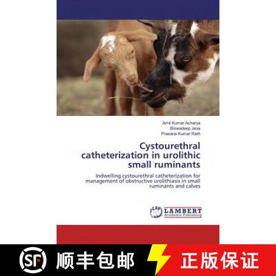预订 Cystourethral catheterization in urolithic small ruminants [9786200298416]
