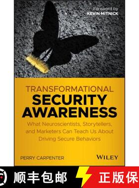 【3-4周达】Transformational Security Awareness: What Neuroscientists, Storytellers, And Marketers Can... [9781119566342]