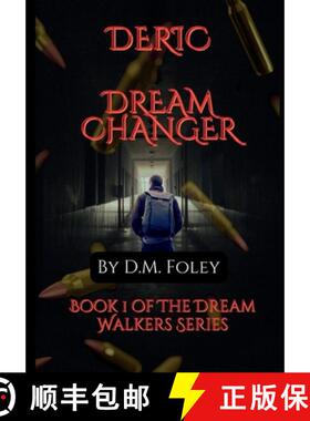 【3-4周达】Deric Dream Changer: Book 1 Of The Dream Walkers Series [9798987650592]