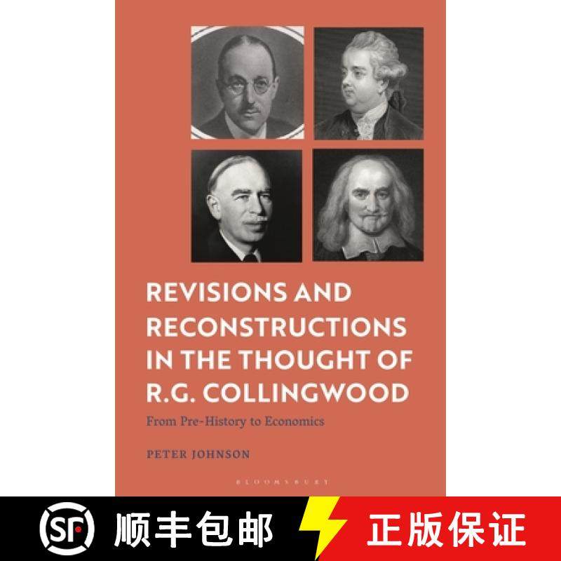 预订 Revisions and Reconstructions in the Thought of R.G. Collingwood: From Pre-History to Economics [9781350498457]