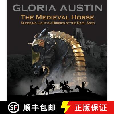 【3-4周达】The Medieval Horse: Shedding Light on Horses of the Dark Ages [9781733986076]