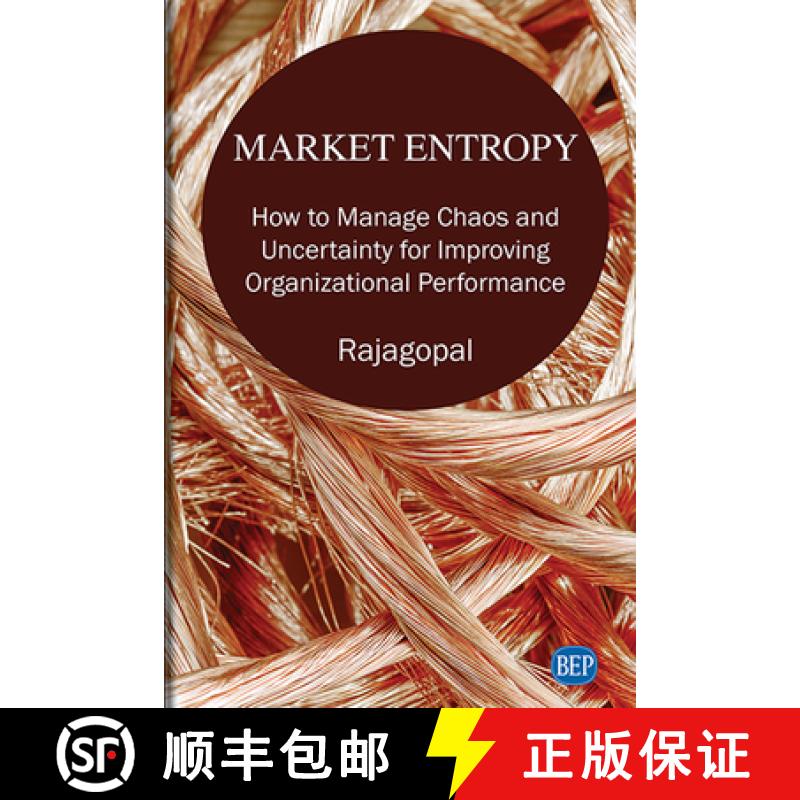 【3-4周达】Market Entropy: How to Manage Chaos and Uncertainty for Improving Organizational Performance [9781951527884]