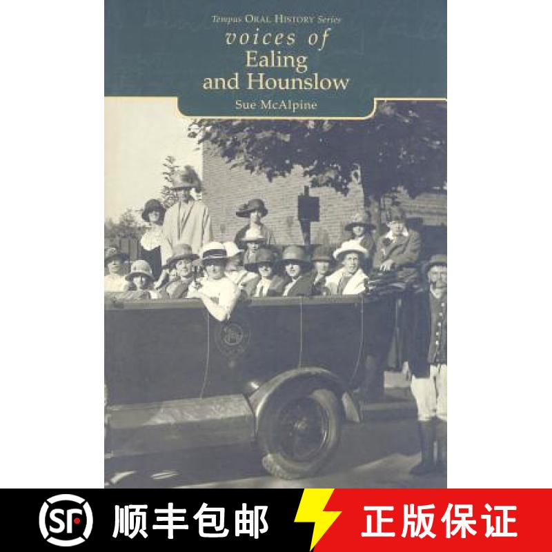 【3-4周达】Voices of Ealing and Hounslow: Tempus Oral History Series [9780752418865]