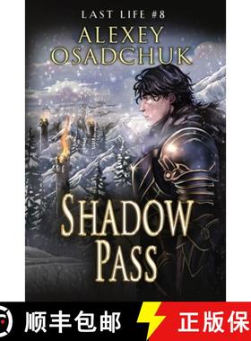 预订 Shadow Pass (Last Life Book #8): A Progression Fantasy Series [9788077021548]