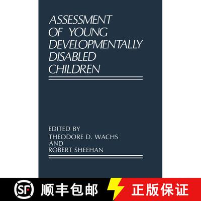 【3-4周达】精装 Assessment of Young Developmentally Disabled Children [9780306427336]