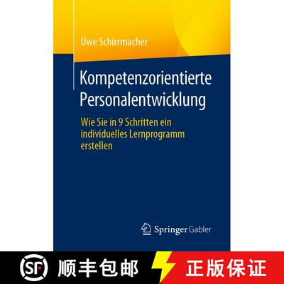 【3-4周达】Kompetenzorientierte Personalentwicklung : Wie Sie in 9 Schritten ein individuelles Lernpr... [9783658414863]