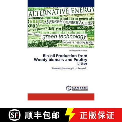 预订 Bio-oil Production from Woody biomass and Poultry Litter [9783846545805]